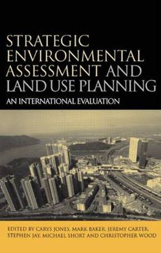 Cover image for Strategic Environmental Assessment and Land Use Planning: An International Evaluation