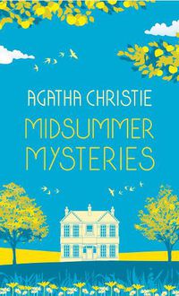 Cover image for MIDSUMMER MYSTERIES: Secrets and Suspense from the Queen of Crime