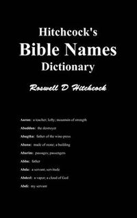 Cover image for Hitchcock's Bible Names Dictionary