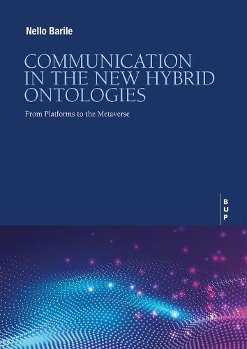 Cover image for Communication in the New Hybrid Ontoligies