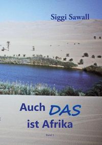 Cover image for Auch das ist Afrika: Teil 1