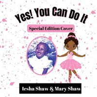 Cover image for Yes! You Can Do It: Special Edition Cover