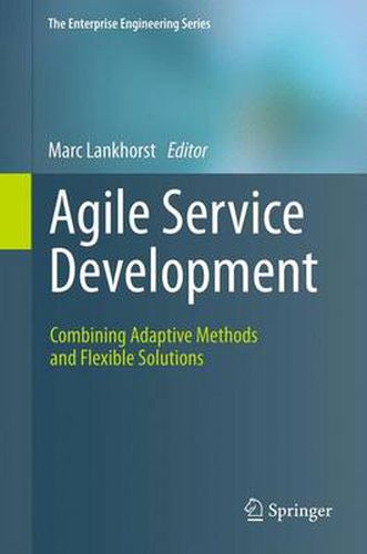 Cover image for Agile Service Development: Combining Adaptive Methods and Flexible Solutions