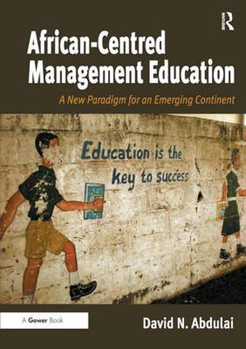 Cover image for African-Centred Management Education: A New Paradigm for an Emerging Continent