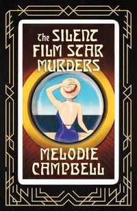 Cover image for The Silent Film Star Murders