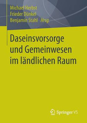 Cover image for Daseinsvorsorge Und Gemeinwesen Im Landlichen Raum