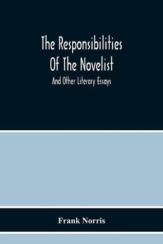 Cover image for The Responsibilities Of The Novelist: And Other Literary Essays