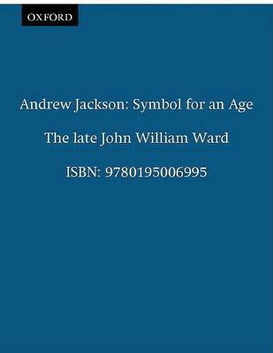 Cover image for Andrew Jackson: Symbol for an Age