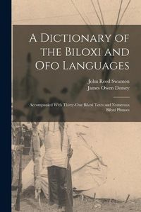 Cover image for A Dictionary of the Biloxi and Ofo Languages