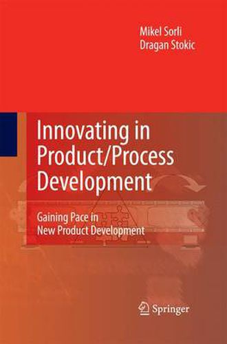 Cover image for Innovating in Product/Process Development: Gaining Pace in New Product Development