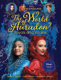 Cover image for Descendants: The World of Auradon: Royals and Villains