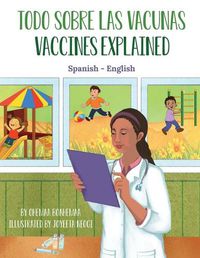 Cover image for Vaccines Explained (Spanish-English): Todo Sobre Las Vacunas