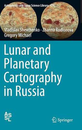 Cover image for Lunar and Planetary Cartography in Russia