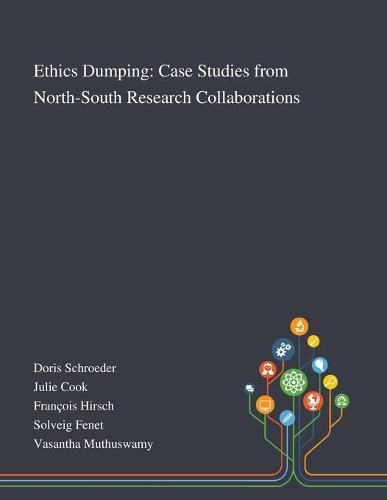 Cover image for Ethics Dumping: Case Studies From North-South Research Collaborations