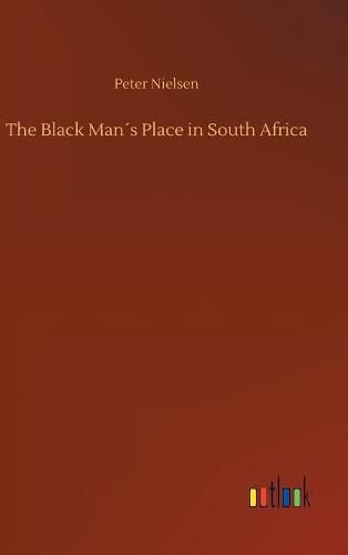 The Black Mans Place in South Africa