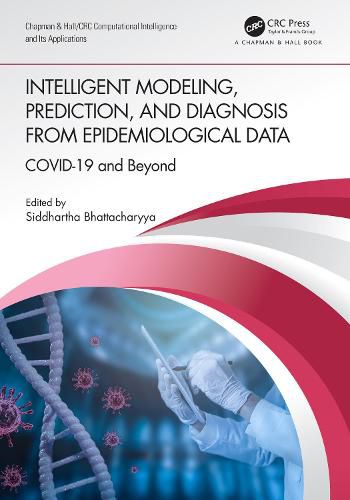 Cover image for Intelligent Modeling, Prediction, and Diagnosis from Epidemiological Data: COVID-19 and Beyond