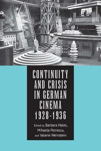 Cover image for Continuity and Crisis in German Cinema, 1928-1936