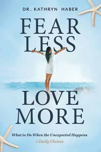 Cover image for Fear Less, Love More