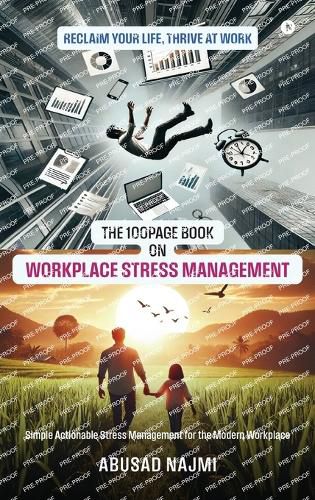Cover image for The 100Page Book on Workplace Stress Management