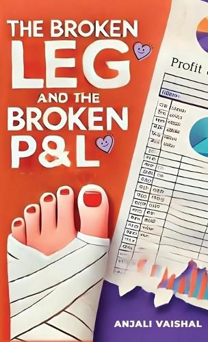 Cover image for The Broken Leg and the Broken P&l