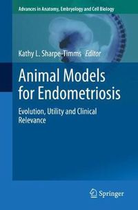 Cover image for Animal Models for Endometriosis: Evolution, Utility and Clinical Relevance