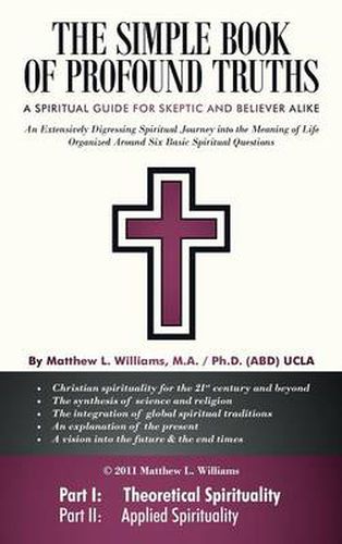 Cover image for The Simple Book of Profound Truths: A Spiritual Guide for Skeptic and Believer Alike