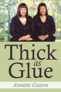 Cover image for Thick as Glue