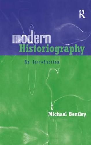 Cover image for Modern Historiography: An Introduction