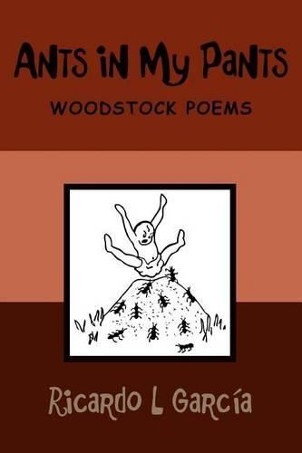 Cover image for Ants in My Pants: Woodstock Poems