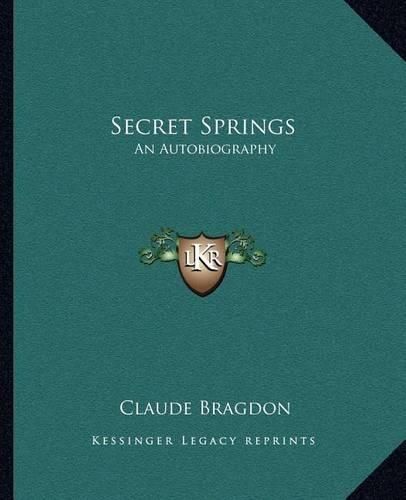 Cover image for Secret Springs: An Autobiography