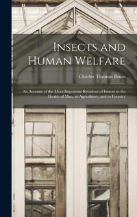 Cover image for Insects and Human Welfare