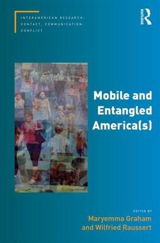 Cover image for Mobile and Entangled America(s)