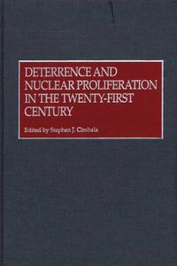 Cover image for Deterrence and Nuclear Proliferation in the Twenty-First Century