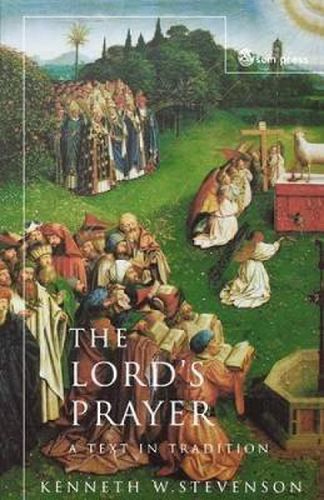 Cover image for Lords Prayer: A Text in Tradition