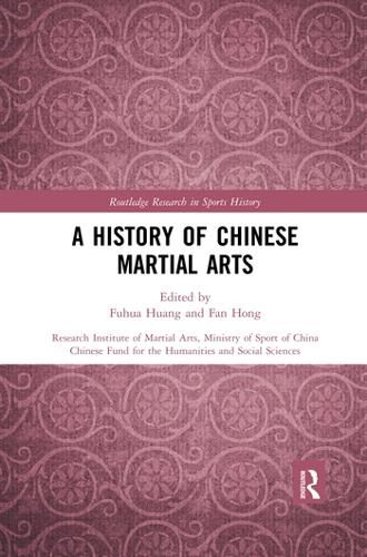 Cover image for A History of Chinese Martial Arts: Research Institute of Martial Arts, Ministry of Sport of China
