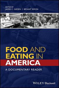 Cover image for Food and Eating in America: A Documentary Reader