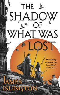 Cover image for The Shadow of What Was Lost: Book One of the Licanius Trilogy