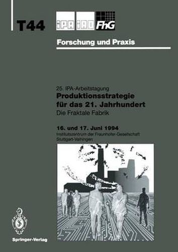 Cover image for Produktionsstrategie fur das 21. Jahrhundert: Die Fraktale Fabrik