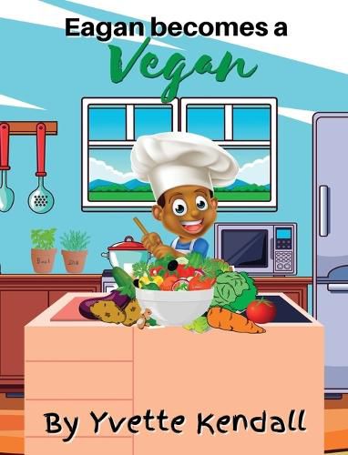 Cover image for Eagan becomes a Vegan