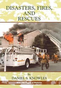 Cover image for Disasters, Fires and Rescues