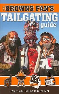 Cover image for The Browns Fan's Tailgating Guide