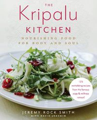 Cover image for The Kripalu Kitchen: Nourishing Food for Body and Soul