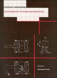 Cover image for Everyday Engineering: An Ethnography of Design and Innovation