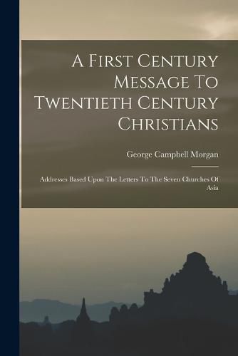 A First Century Message To Twentieth Century Christians