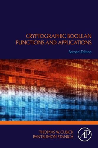 Cover image for Cryptographic Boolean Functions and Applications