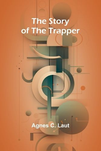 Cover image for The Story of the Trapper