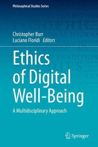 Cover image for Ethics of Digital Well-Being: A Multidisciplinary Approach