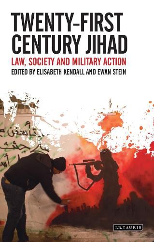 Cover image for Twenty-First Century Jihad: Law, Society and Military Action