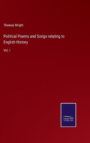 Cover image for Political Poems and Songs relating to English History