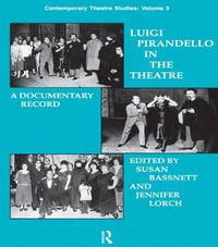 Cover image for Luigi Pirandello in the Theatre
